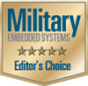 Winner of the Editor's Choice Award by Military Embedded Systems magazine!