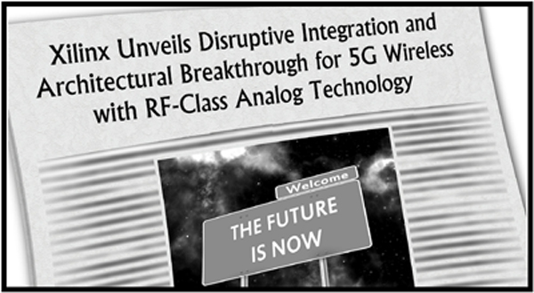 Xilinx Unveils Disruptive Integration and Architectural Breakthrough for 5G Wireless with RF-Class Analog Technology